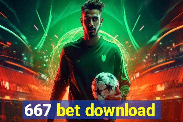 667 bet download